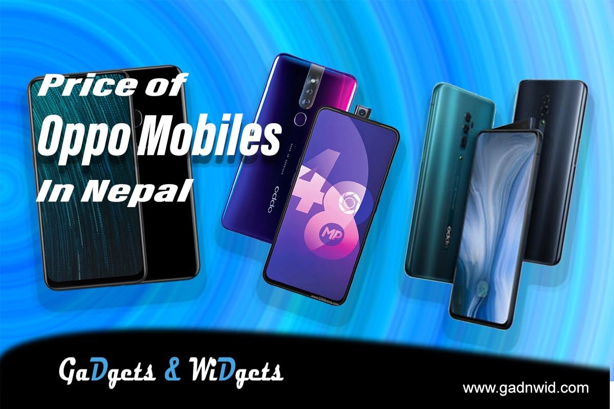 Oppo Mobiles Price in Nepal [Updated August 2020] Gadnwid